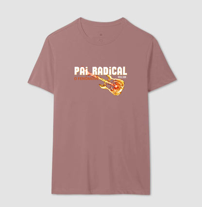 Pai Radical - Masculina (camiseta) e Feminina (baby look) - Confort