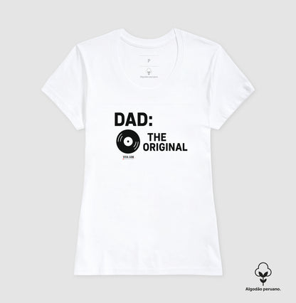 Algodão peruano - Pai, o original - Emblema Central - Camiseta Masculina(clássica) Feminina (baby look)