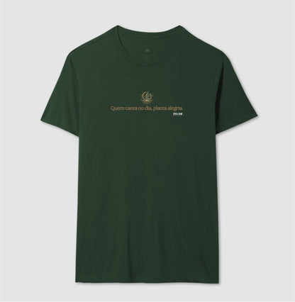 Notas Douradas “Quem Canta no Dia, Planta Alegria” - Camiseta Confort Feminina / Masculina (100% Algodão) 497146