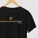 Quem canta seus Males Espanta Círculo - Camiseta Confort Masculina e Feminina 497146