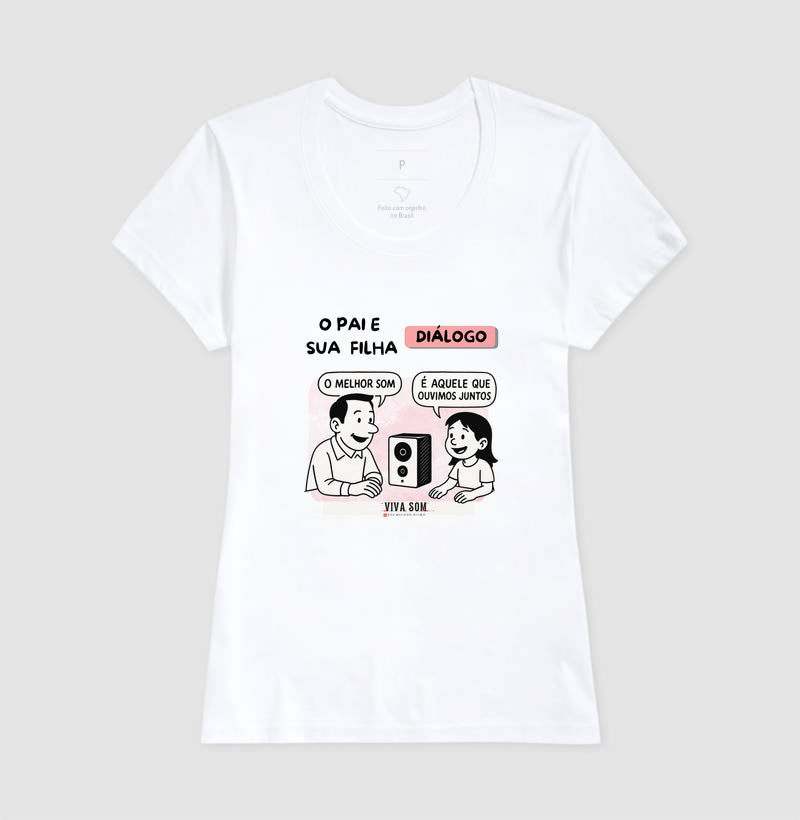 O pai e sua filha criança - Masculina (camiseta) e Feminina (baby look) - Confort