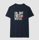 Ok, but first music - Camiseta Confort (100% algodão) Clássica e Baby Look 497146