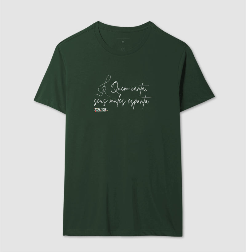 Caligrafia Leve “Quem Canta, Seus Males Espanta” - Camiseta Confort Feminina / Masculina (100% Algodão) 497146