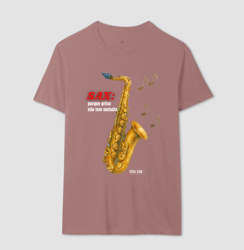 Sax: Gritar não é Melogia -  Camiseta e Baby Look Confort