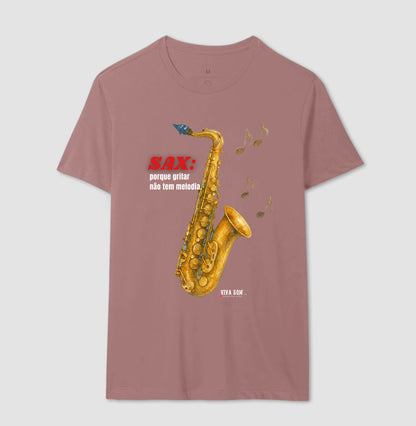 Sax: Gritar não é Melogia -  Camiseta e Baby Look Confort