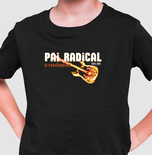 Pai Radical - Masculina (camiseta) e Feminina (baby look) - Confort