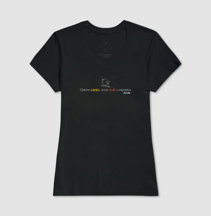 Minimal “Quem Canta, Seus Males Espanta - Camiseta Confort Masculina / Feminina (100% Algodão) 497146