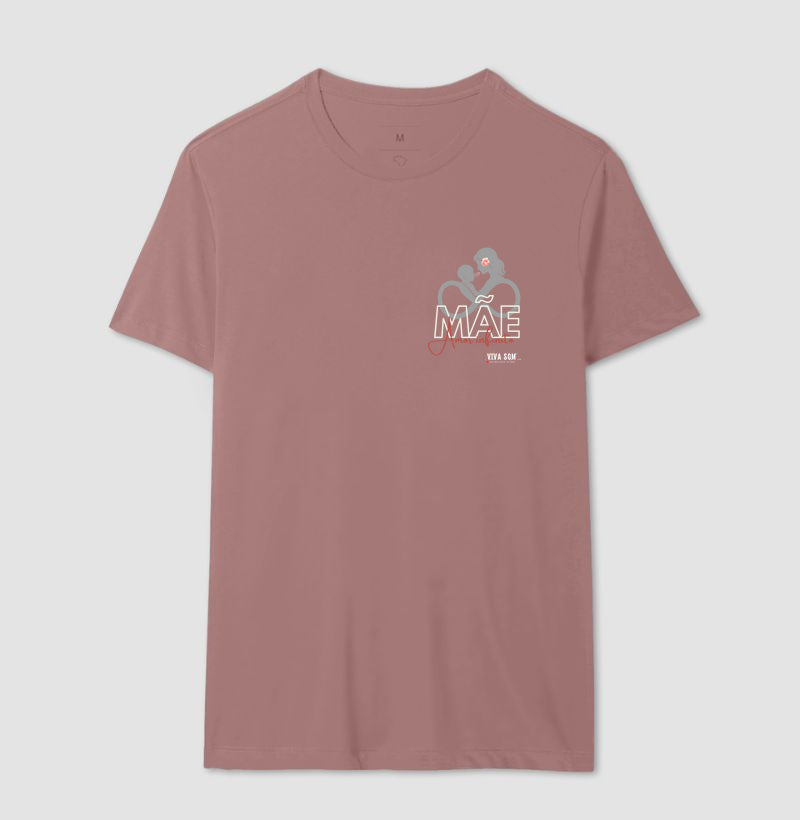 Mãe: Amor infinito -Camiseta e Baby Look Confort F e M
