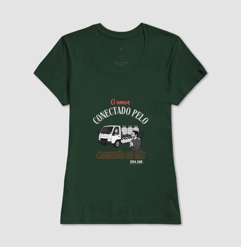 Amor vindo pelo Caminhão de Gás - Personalizada - Camiseta Clássica ou Baby Look