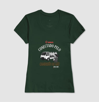 Amor vindo pelo Caminhão de Gás - Personalizada - Camiseta Clássica ou Baby Look