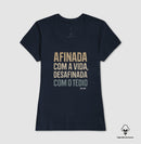 Afinada com a vida - Camiseta Algodão Peruano Clássica e Baby Look 497146