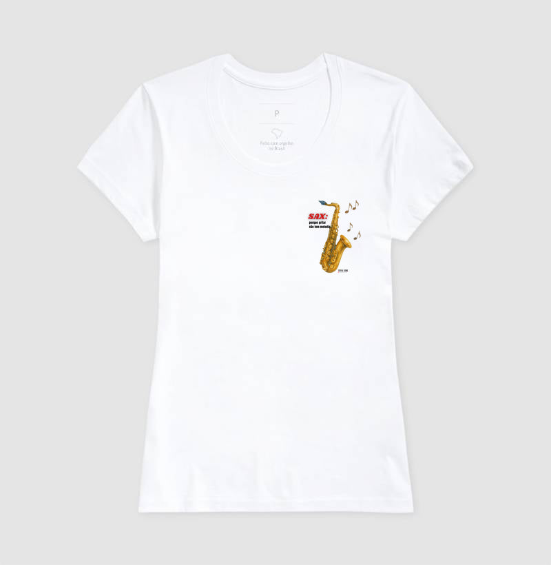 Sax: Gritar não é Melogia (lateral) -  Camiseta e Baby Look Confort