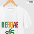 Gente de Boa Vibração Gosta de Reggae – Camiseta Algodão Peruano Clássica e Baby Look 497146