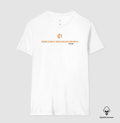 Quem canta seus Males Espanta Círculo - Camiseta Masculina e Feminina