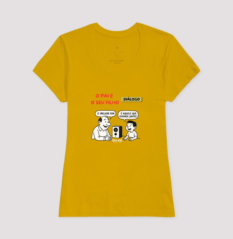 O pai e seu filho criança - Masculina (camiseta) e Feminina (baby look) - Confort