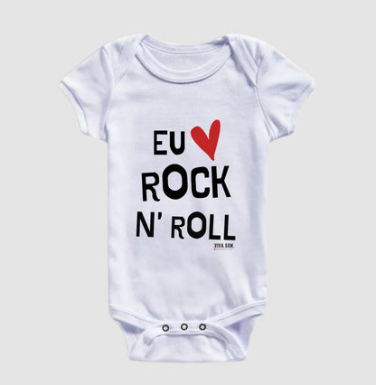 Rock: Eu Amo Rock N' Roll - Body Baby Unissex