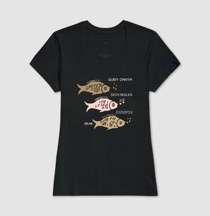 Peixes Cantores “Quem Canta, Seus Males Espanta - Camiseta Confort Masculina / Feminina (100% Algodão) 497146