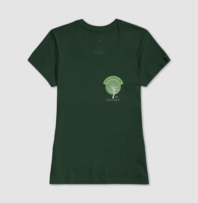 Árvore da Alegria “Quem Canta no Dia, Planta Alegria” - Camiseta Confort Feminina / Masculina (100% Algodão) 497146