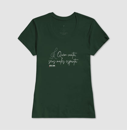 Caligrafia Leve “Quem Canta, Seus Males Espanta” - Camiseta Confort Feminina / Masculina (100% Algodão) 497146