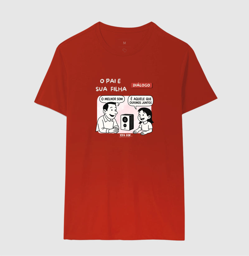 O pai e sua filha criança - Masculina (camiseta) e Feminina (baby look) - Confort