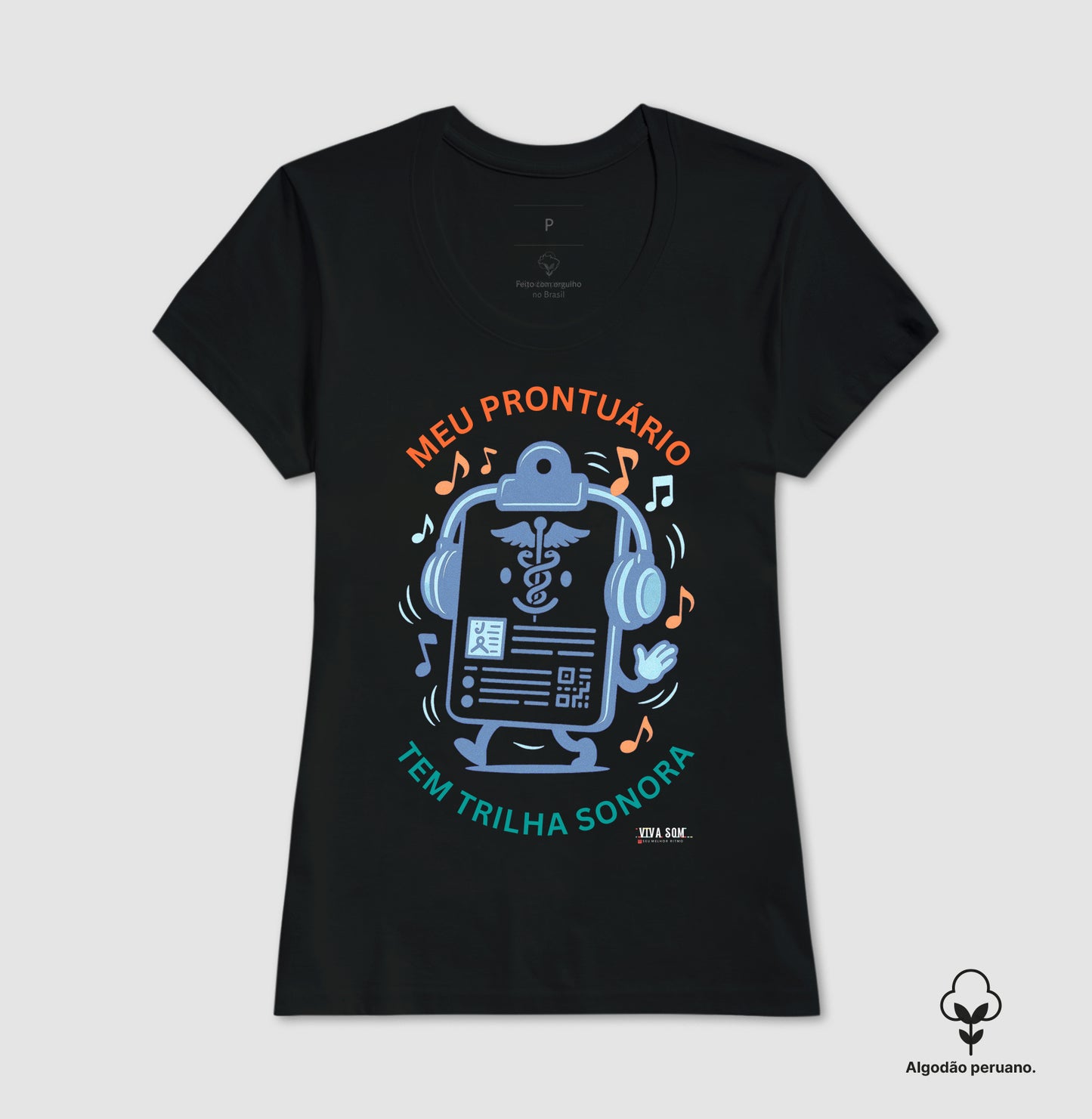 Médico: Meu Prontuário tem Trilha Sonora - Camiseta e Baby Look Algodão Peruano 497146
