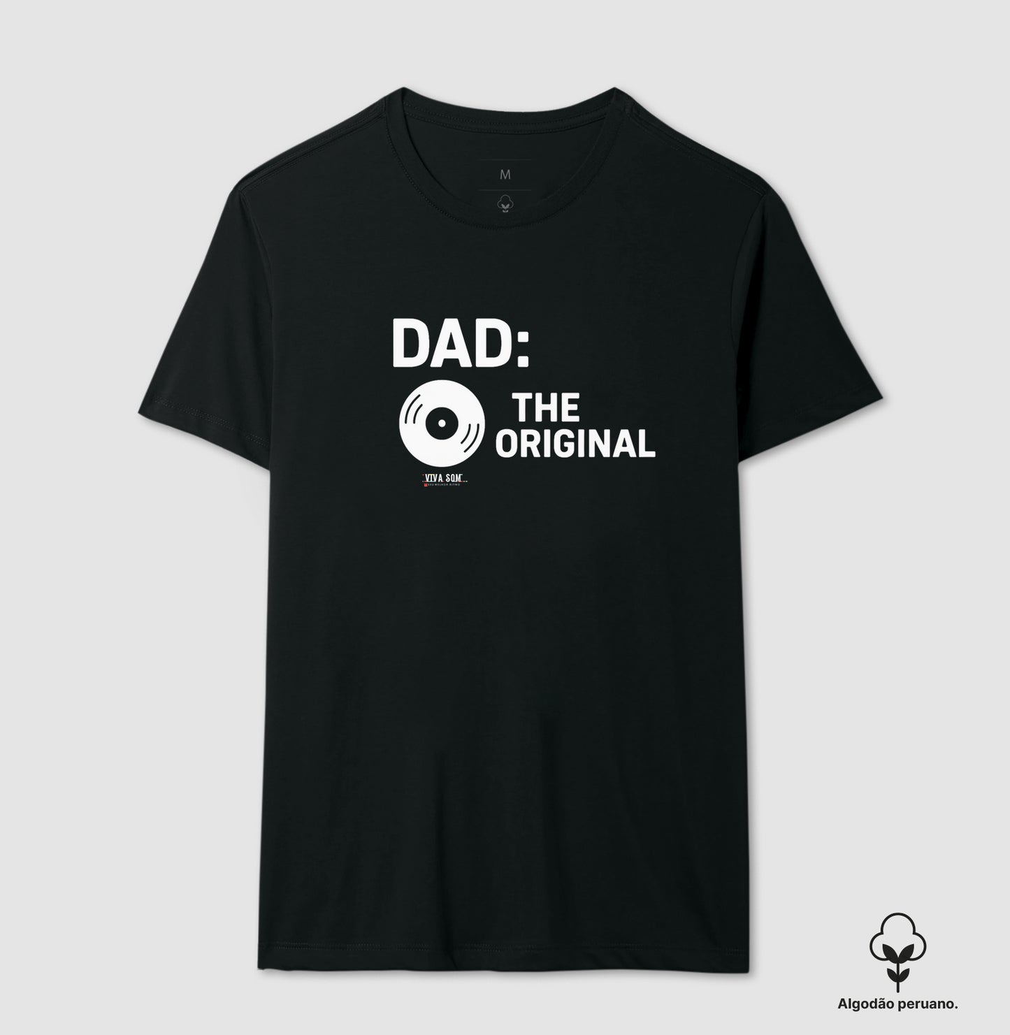 Algodão peruano - Pai, o original - Emblema Central - Camiseta Masculina(clássica) Feminina (baby look)