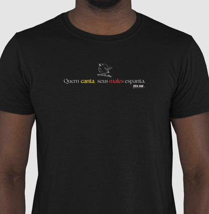 Minimal “Quem Canta, Seus Males Espanta - Camiseta Confort Masculina / Feminina (100% Algodão) 497146