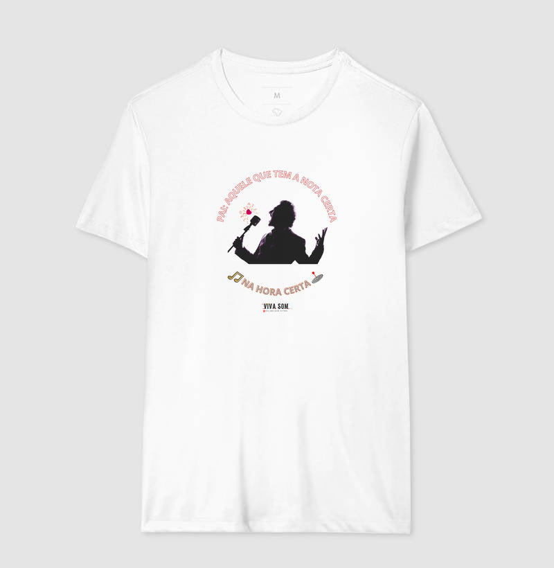 Pai: tem a nota certa - Masculina (camiseta) e Feminina (baby look) - Confort