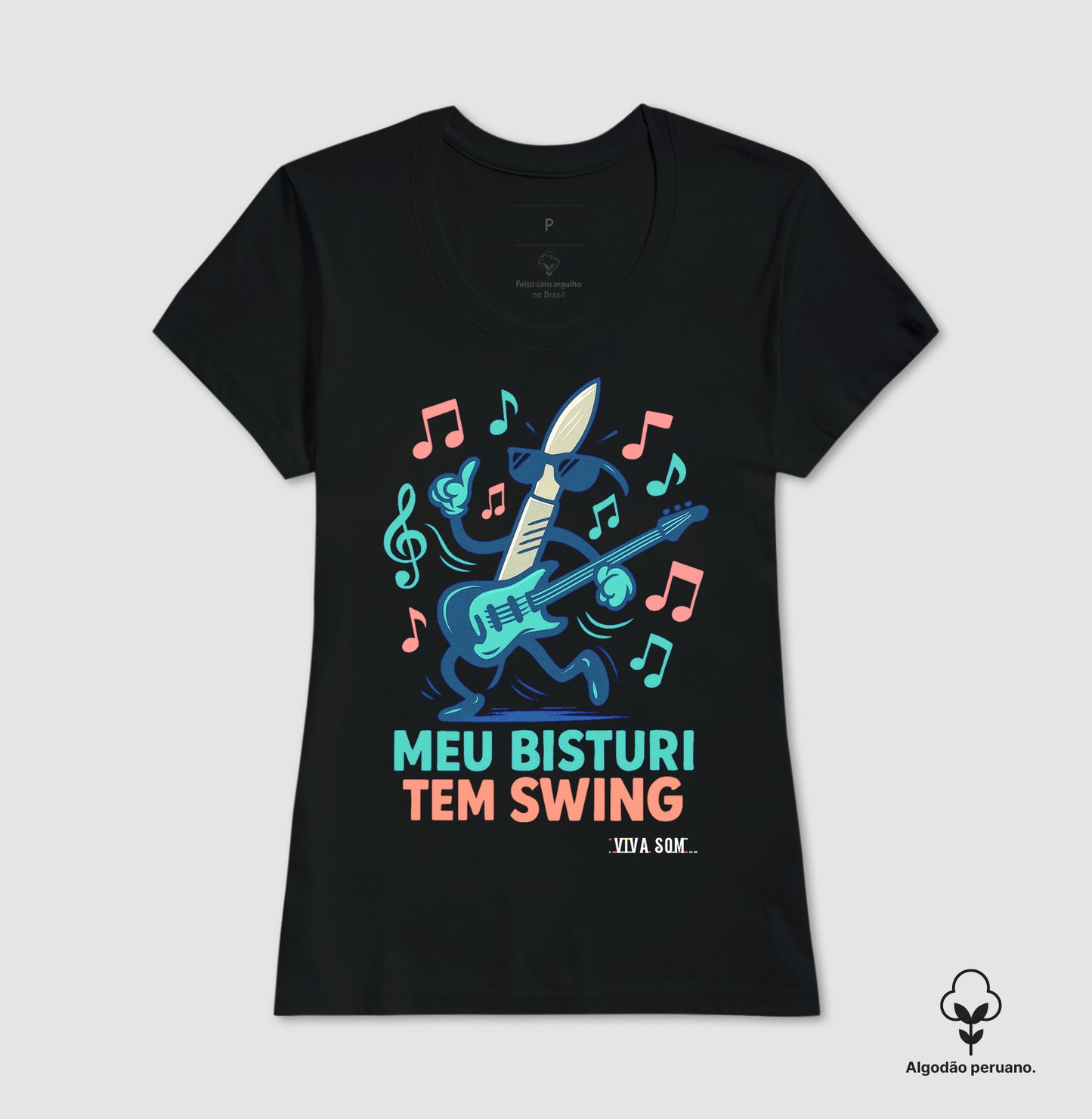 Médico:meu Bisturi tem Swing - Camiseta e Baby Look Algodão Peruano