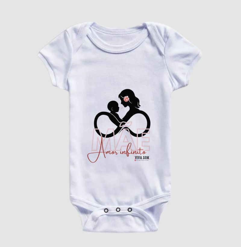Mãe: Amor infinito -Body Baby Unissex