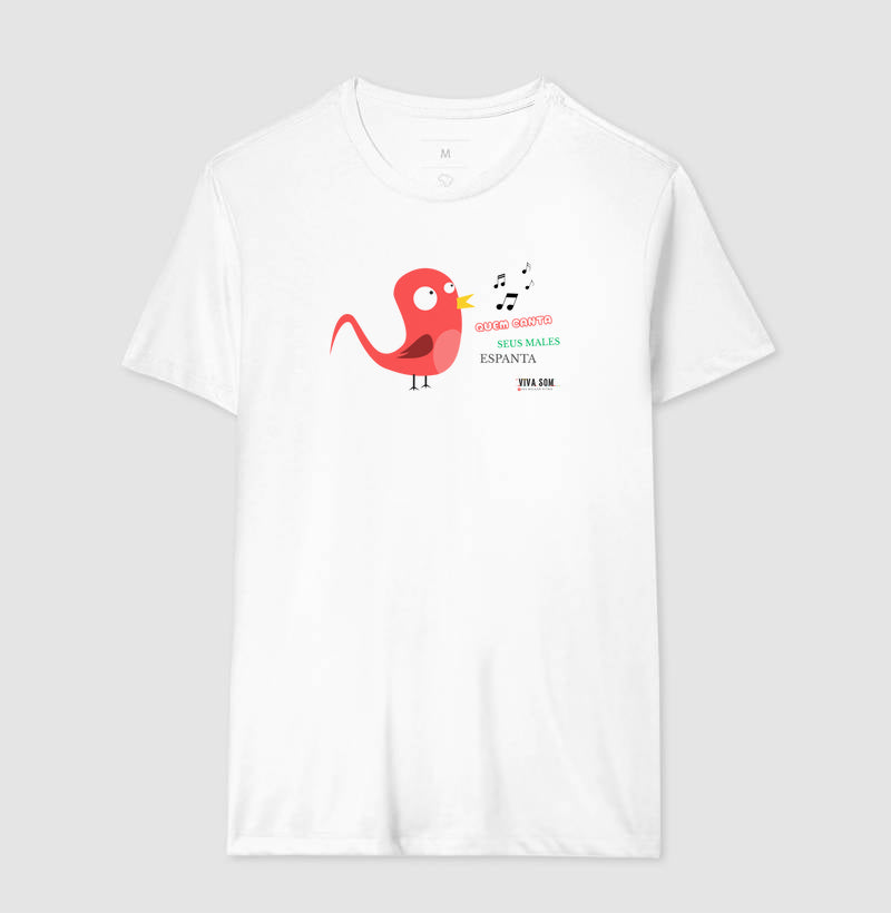 Passarinho Cantor “Seus Males Espanta” - Camiseta Confort Masculina / Feminina (100% Algodão) 497146