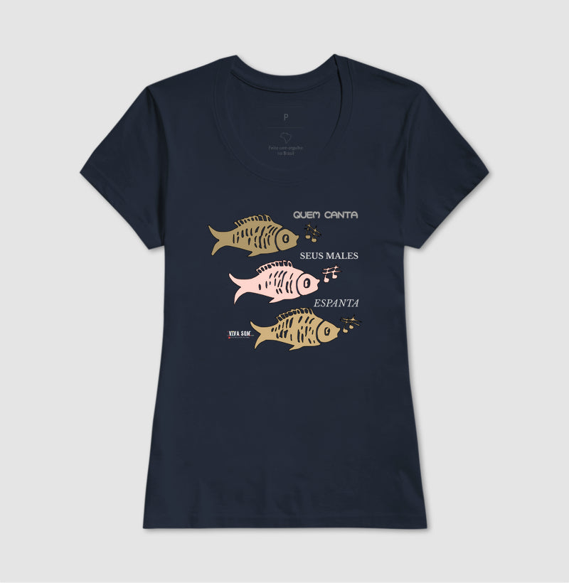 Peixes Cantores “Quem Canta, Seus Males Espanta - Camiseta Confort Masculina / Feminina (100% Algodão) 497146
