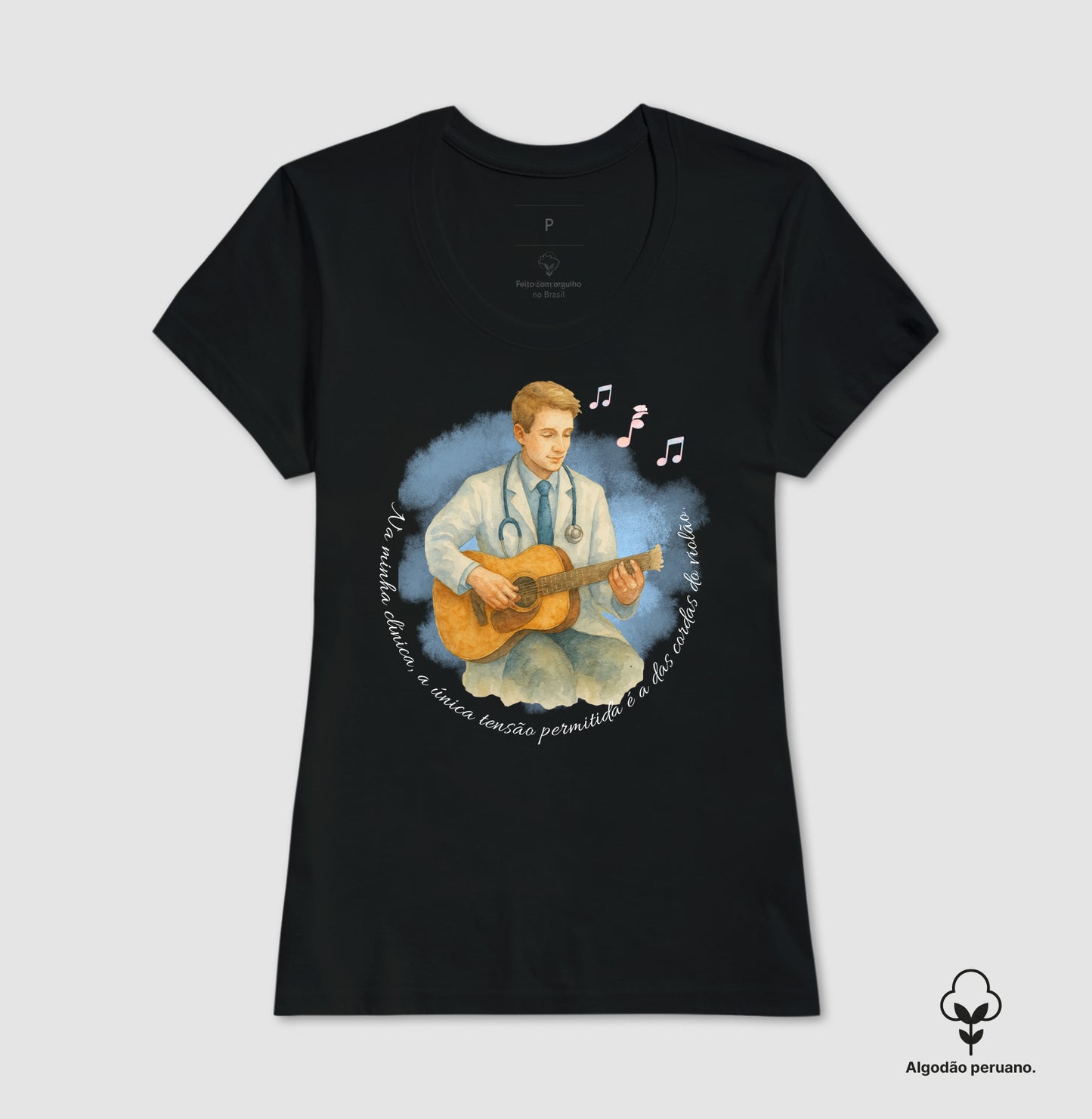 Médico: tensão só das cordas do violão - Camiseta e Baby Look Algodão Peruano 497146