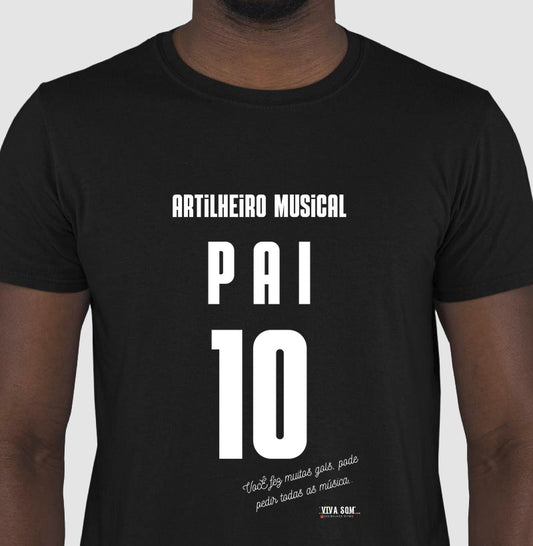 Artilheiro Musical: Pai - Masculina (camiseta) e Feminina (baby look) - Confort