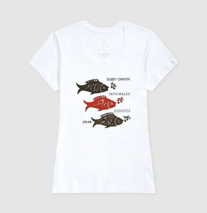 Peixes Cantores “Quem Canta, Seus Males Espanta - Camiseta Confort Masculina / Feminina (100% Algodão) 497146