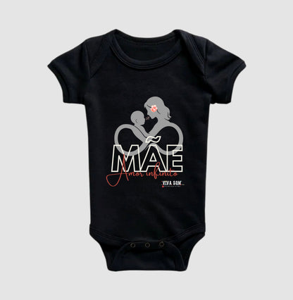 Mãe: Amor Infinito Grande - Body Baby Unissex