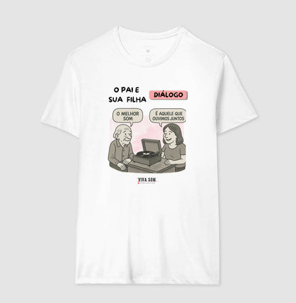 Pai e Filha: o melhor som - Masculina (camiseta) e Feminina (baby look) - Confort