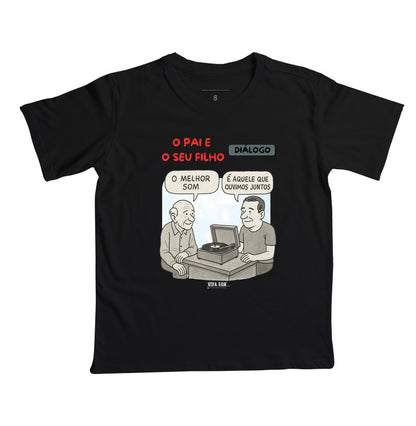 O pai e seu filho: o melhor som - Camiseta infantil