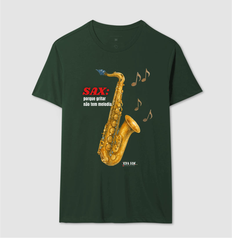 Sax: Gritar não é Melogia -  Camiseta e Baby Look Confort