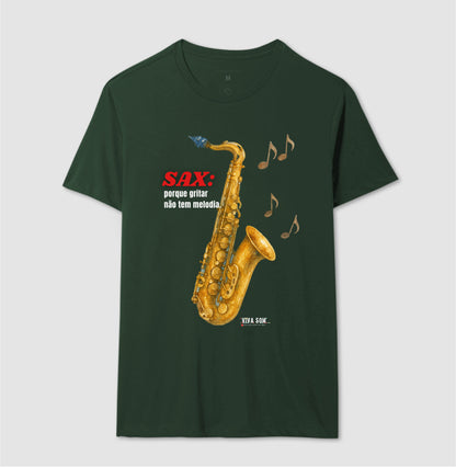 Sax: Gritar não é Melogia -  Camiseta e Baby Look Confort