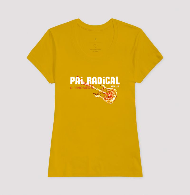 Pai Radical - Masculina (camiseta) e Feminina (baby look) - Confort