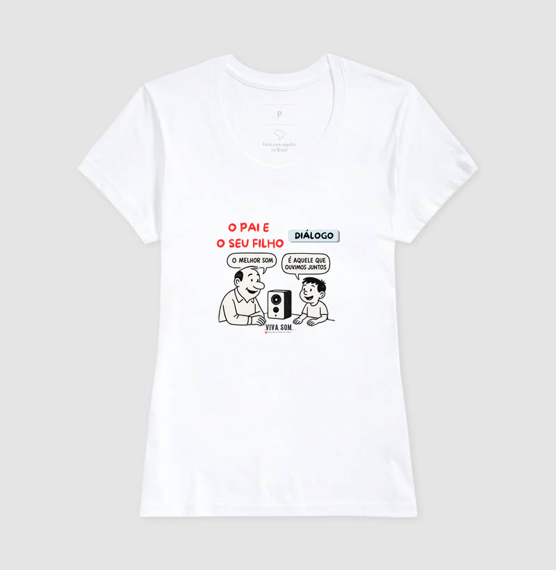 O pai e seu filho criança - Masculina (camiseta) e Feminina (baby look) - Confort