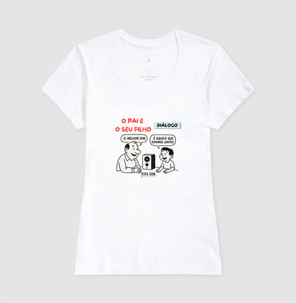 O pai e seu filho criança - Masculina (camiseta) e Feminina (baby look) - Confort