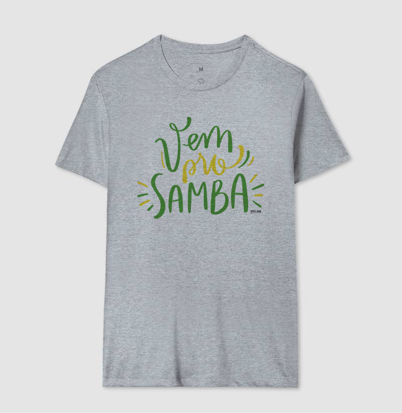 Vem pro Samba - Camiseta Masculin Confort