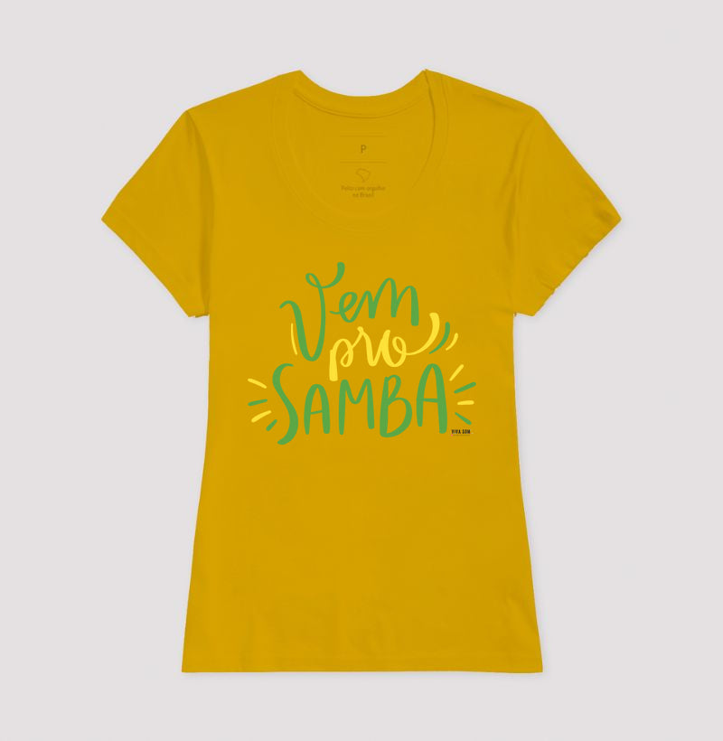 Vem pro Samba - Camiseta Feminina Confort