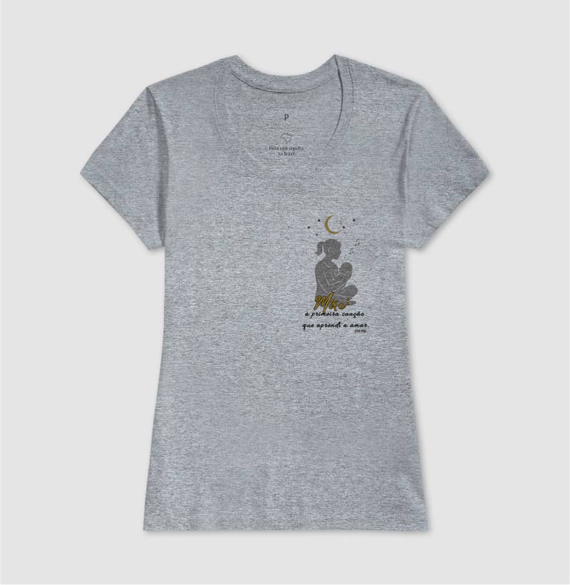 Mãe: A primeira canção - lateral - Camiseta e Baby Look M e F