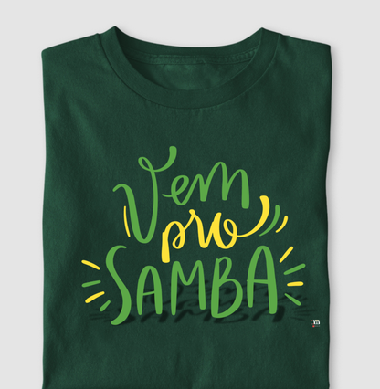 Vem pro Samba - Camiseta Masculin Confort