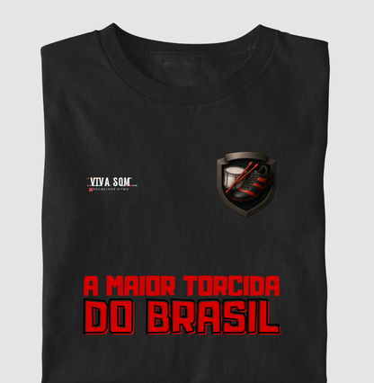 Futebol - A maior torcida do Brasil - Camiseta Masculina(clássica) e Feminina (baby look)