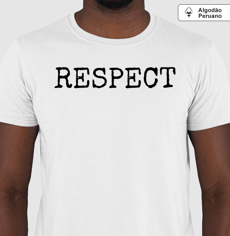Respect Pleno - Camiseta Masculina (algodão peruano)